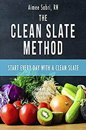 The Clean Slate Method by Aimee Sabri