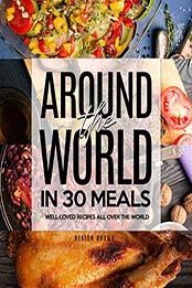 Around the World in 30 Meals by Heston Brown [EPUB: B08RMRBHVM]