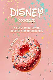 Disney Cookbook by Dan Babel [EPUB: B08SGBXD1X]