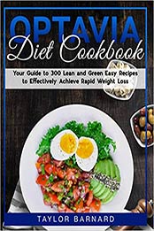 Optavia Diet Cookbook by Taylor Barnard