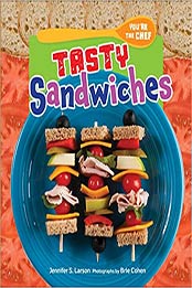 Tasty Sandwiches (You're the Chef) Library by Jennifer S. Larson