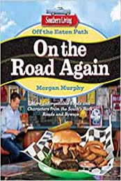 Southern Living Off the Eaten Path by Morgan Murphy
