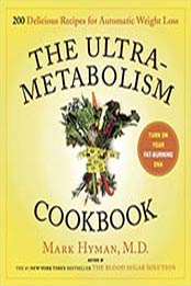 The UltraMetabolism Cookbook by Mark Hyman M.D.