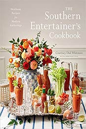 The Southern Entertainer's Cookbook by Courtney Whitmore