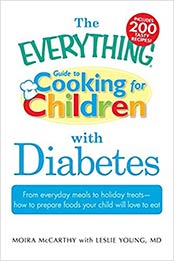 The Everything Guide to Cooking for Children with Diabetes by Moira McCarthy [EPUB:1440500231 ]