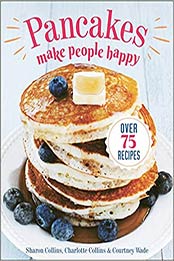 Pancakes Make People Happy by Sharon Collins