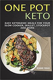 One Pot Keto by Ronnie Israel