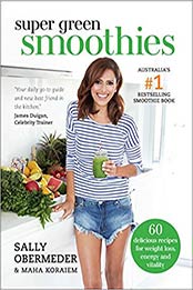 Super Green Smoothies by Sally Obermeder