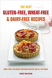 Gluten-Free, Wheat-Free & Dairy-Free Recipes by Grace Cheetham [EPUB:1844838110 ]