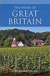 The wines of Great Britain by Stephen Skelton MW