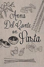 Pasta by Anna Del Conte