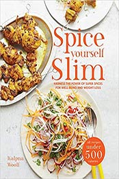 Spice Yourself Slim by Kalpna Woolf