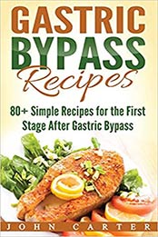 Gastric Bypass Recipes by John Carter