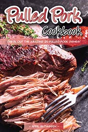 Pulled Pork Cookbook by April Blomgren  [EPUB:1973934329 ]