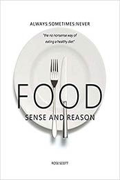 Food Sense and Reason by Rose Scott