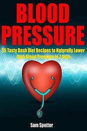 Blood Pressure by Sam Spotter