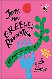 Join the Greener Revolution by Ollie Hunter