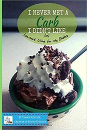 I Never Met a Carb I Didn't Like by Tammy Schulte