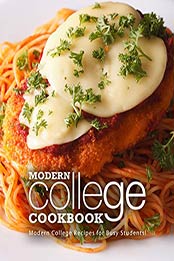 Modern College Cookbook by BookSumo Press [EPUB: 9798646526985]
