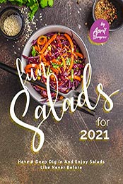 Fun Salads for 2021 by April Blomgren