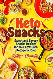 Keto Snacks by Kaitlyn Donnelly 