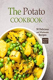 The Potato Cookbook by Rachael Rayner