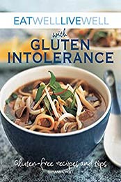Eat Well Live Well with Gluten Intolerance by Susanna Holt