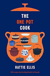 The One Pot Cook by Hattie Ellis