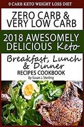 0 Carb Keto Weight Loss by Susan J. Sterling