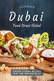 Ultimate Dubai - Food Street Global by Ava Archer [EPUB: B08WL1DC7V]
