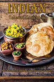 Indian Takeout Cookbook by Delay Miracle 