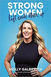 Strong Women Lift Each Other Up by Molly Galbraith [EPUB:0785239081 ]