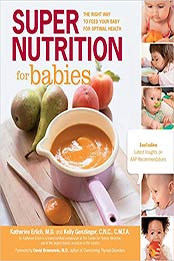 Super Nutrition for Babies by Katherine Erlich