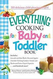 The Everything Cooking For Baby And Toddler Book by Shana Priwer