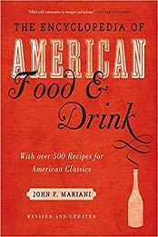 Encyclopedia of American Food and Drink by John F. Mariani
