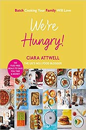 We're Hungry! by Ciara Attwell