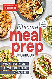 The Ultimate Meal-Prep Cookbook by America's Test Kitchen