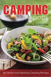 Camping Foods by April Blomgren [EPUB:1976118166 ]
