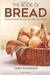 The Book of Bread by April Blomgren