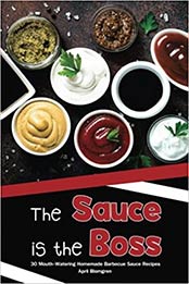 The Sauce is the Boss by April Blomgren