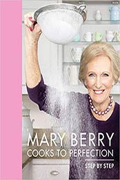 Mary Berry Cooks to Perfection by Mary Berry