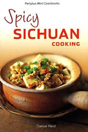 Mini Spicy Sichuan Cooking by Daniel Reid