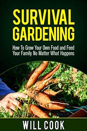 Survival Gardening by Will Cook