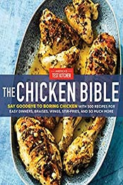 The Chicken Bible by America's Test Kitchen
