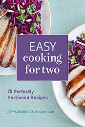 Easy Cooking for Two by Jenna Braddock [EPUB:B08XK6WT9F ]