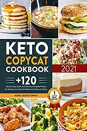 Keto Copycat Cookbook by Mara Jessie Kinney [EPUB:B08XN1G44M ]
