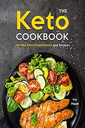 The Keto Cookbook by Ivy Hope