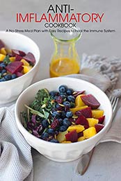 Anti-Imflammatory Cookbook by Angela Hill