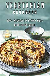 Vegetarian Cookbook by Delay Miracle