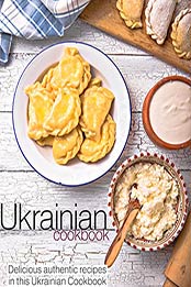 A Ukrainian Cookbook by Savour Press
